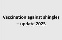 Vaccination against shingles. Recommendations of a group of experts from Polish scientific societies – update 2025
