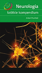 Neurologia
<br>Krótkie kompendium