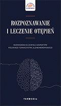 <b>Rozpoznawanie i leczenie otępień.</b><br>
Rekomendacje zespołu ekspertów Polskiego Towarzystwa Alzheimerowskiego