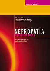 Nefropatia nadciśnieniowa.
Nadciśnienie tętnicze w chorobach nerek