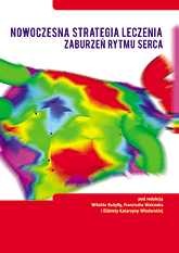 Nowoczesna strategia leczenia zaburzeń rytmu serca