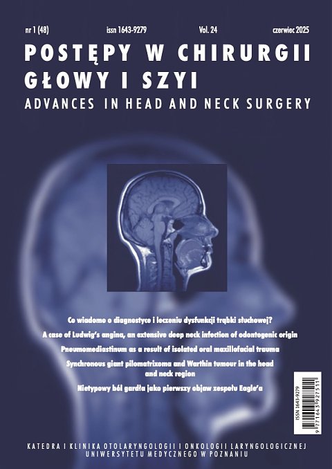 Postępy w chirurgii głowy i&nbsp;szyi/Advances in Head and Neck Surgery